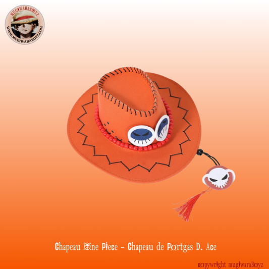 Chapeau One Piece - Chapeau de Portgas D. Ace